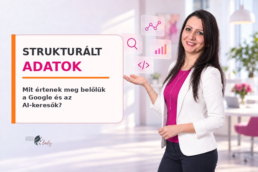 Strukturált adatok és schema markup – Buda Beatrix SEO-szakértő